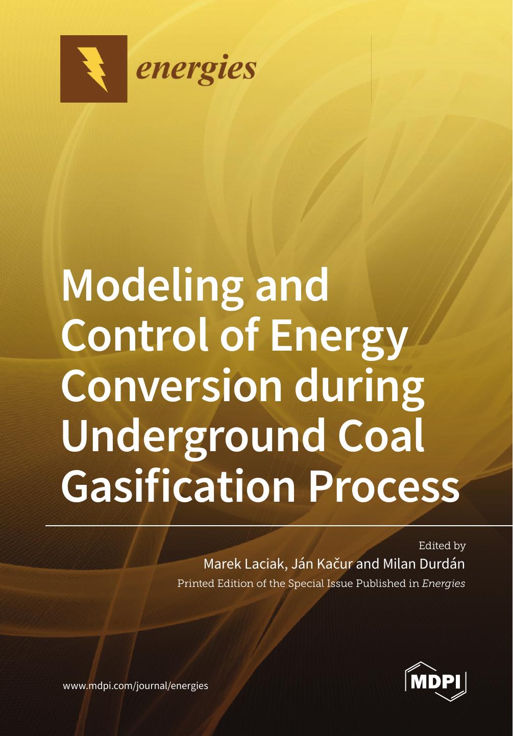 Modeling And Control Of Energy Conversion During Underground Coal Gasification Process Marek Laciak