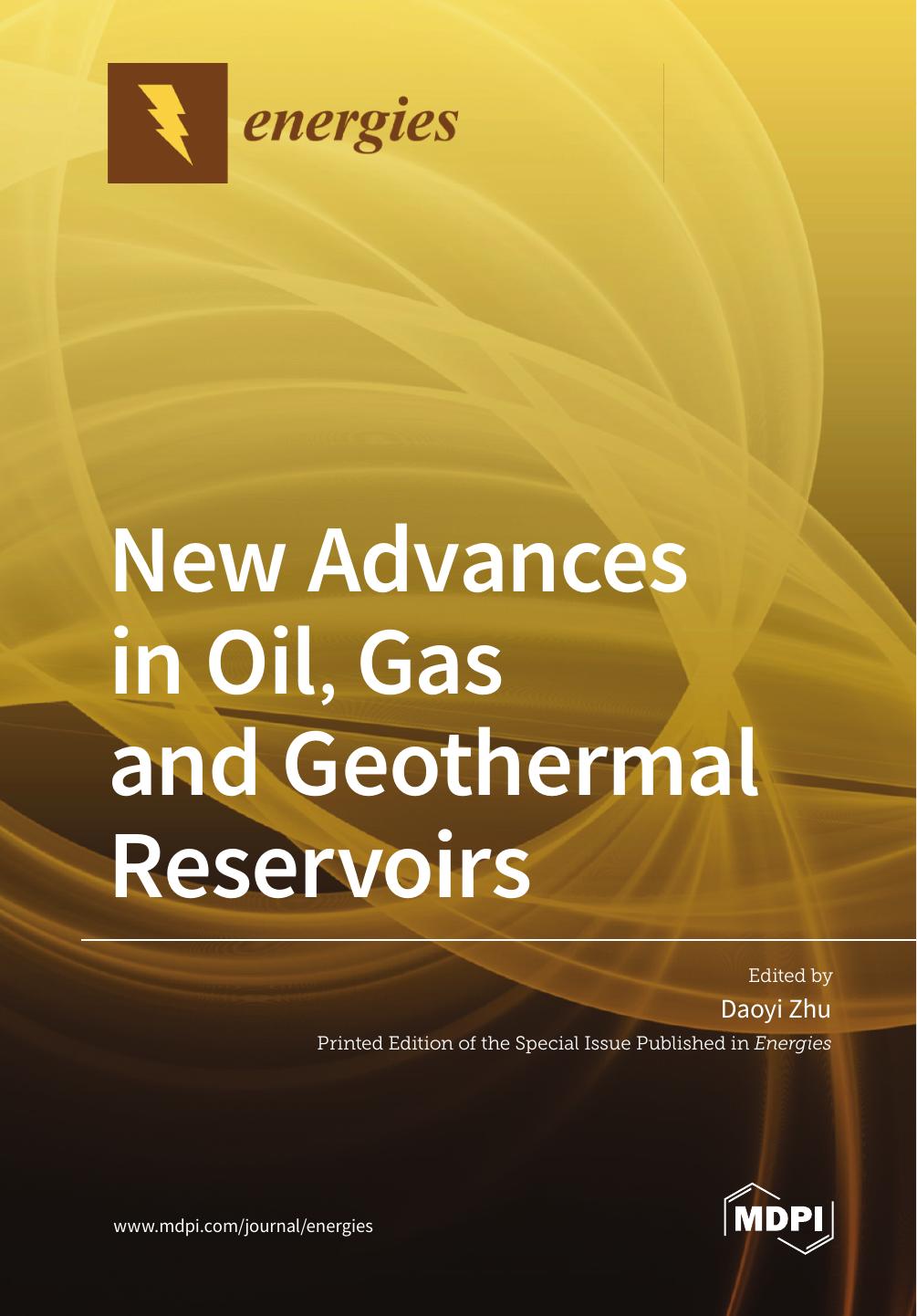 New Advances In Oil Gas And Geothermal Reservoirs Daoyi Zhu
