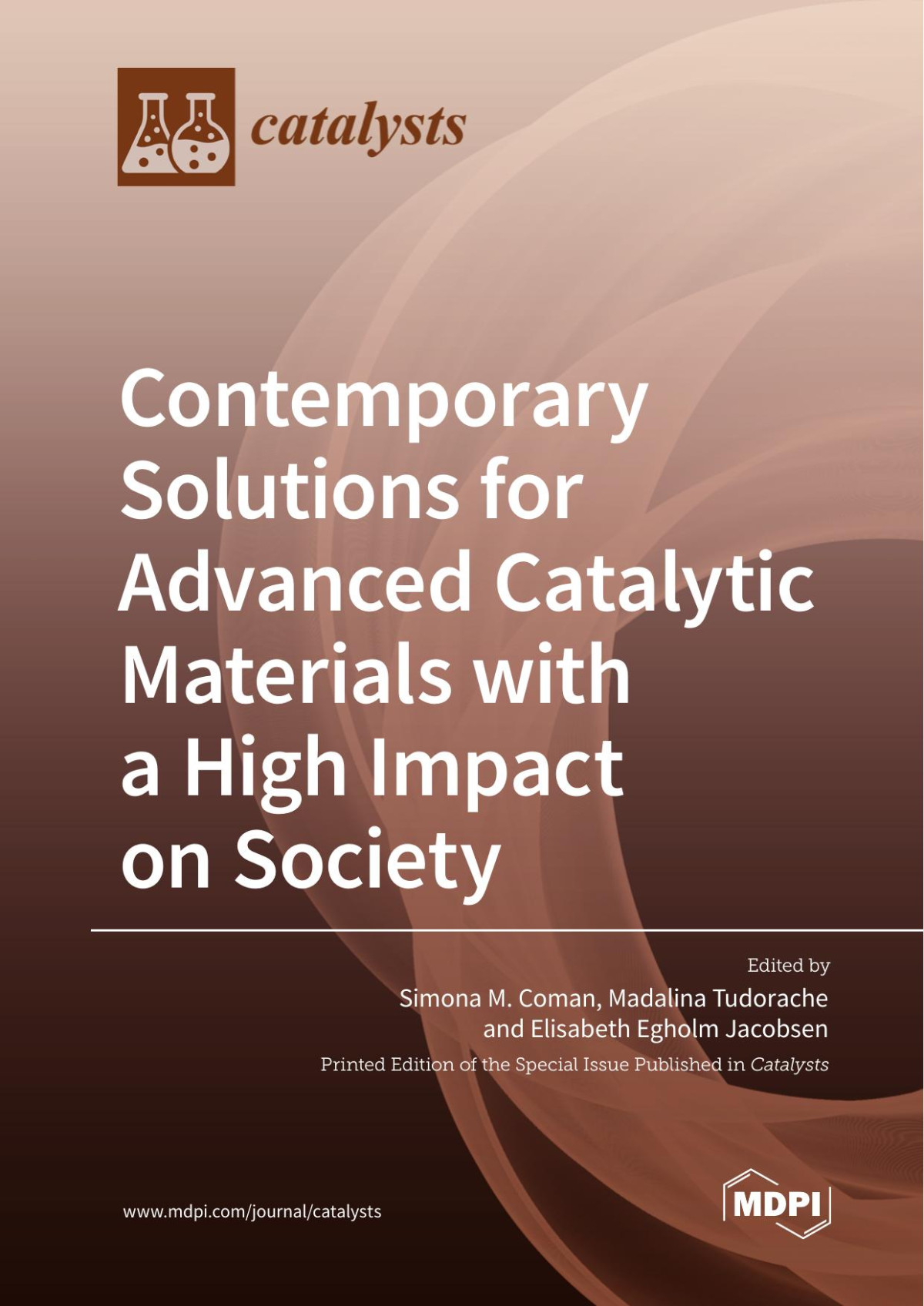 Contemporary Solutions For Advanced Catalytic Materials With A High Impact On Society Simona M Coman