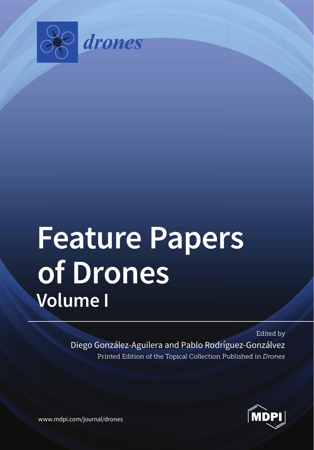 Feature Papers Of Drones Vol 1 Diego Gonzalezaguilera Pablo Rodrguezgonzlvez