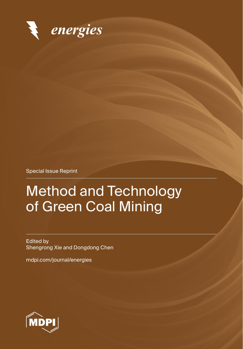Method And Technology Of Green Coal Mining Shengrong Xie Dongdong Chen