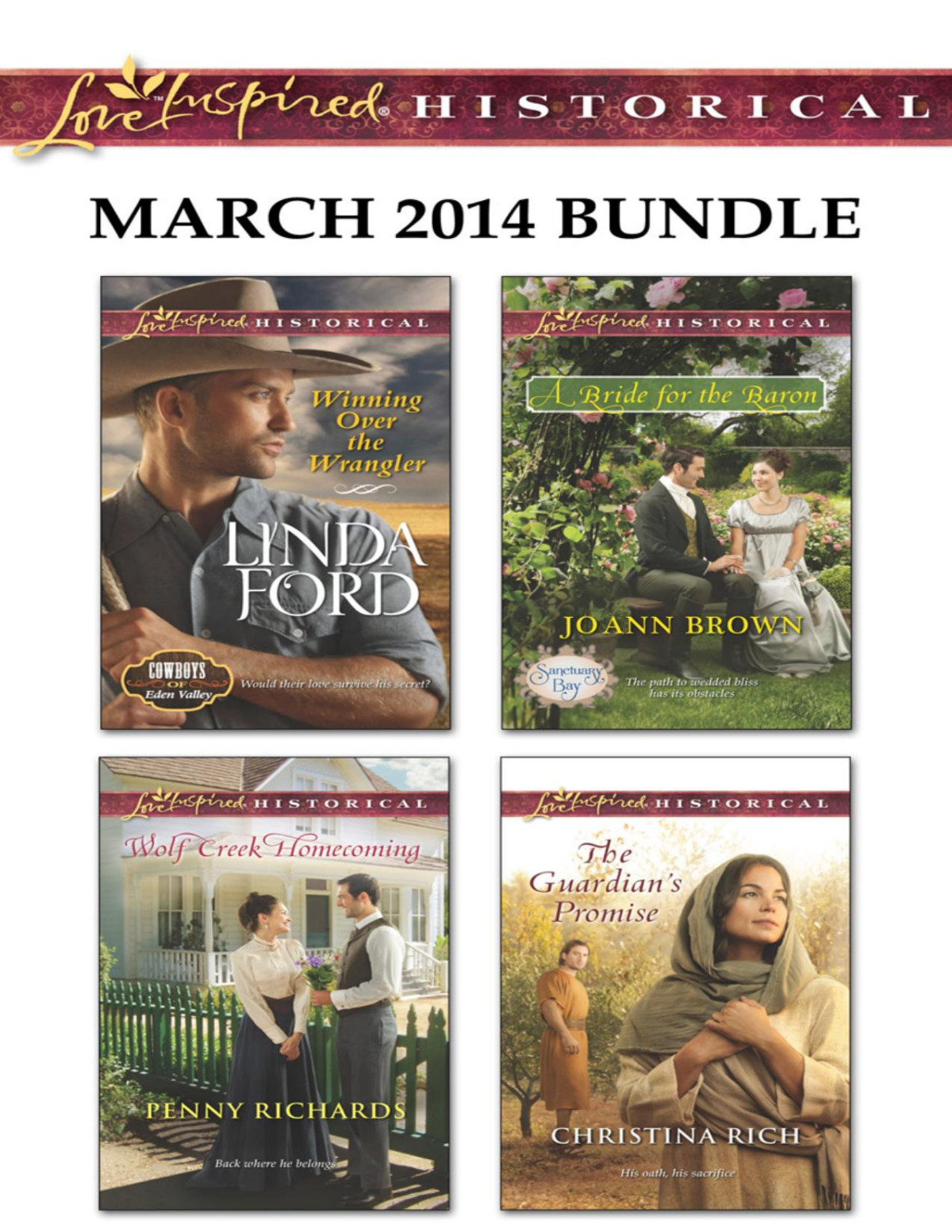 Love Inspired Historical March 2014 Bundle Winning Over The Wranglerwolf Creek Homecominga Bride For The Baronthe Guardians Promise Linda Ford