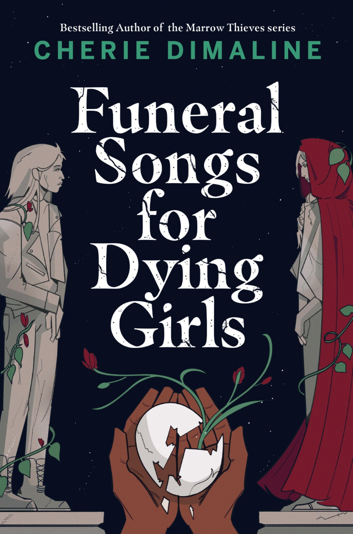 Funeral Songs For Dying Girls Cherie Dimaline