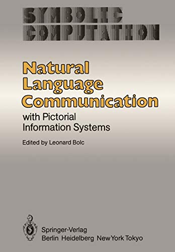 Natural Language Communication With Pictorial Information Systems Symbolic Computation 1st Edition Leonard Bolc