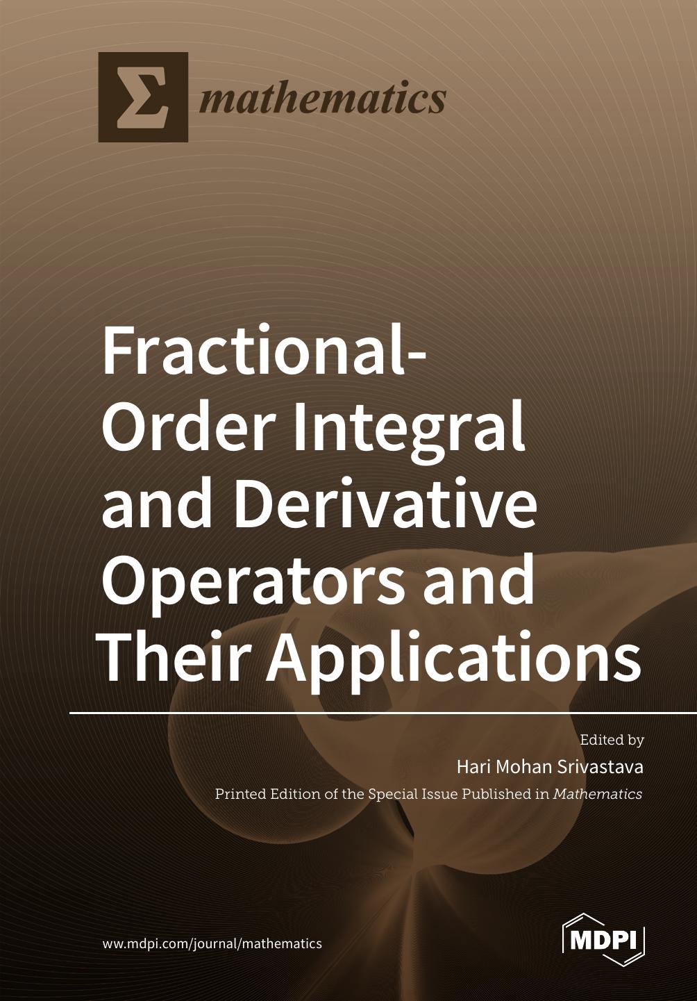 Fractionalorder Integral And Derivative Operators And Their Applications Hari Mohan Srivastava