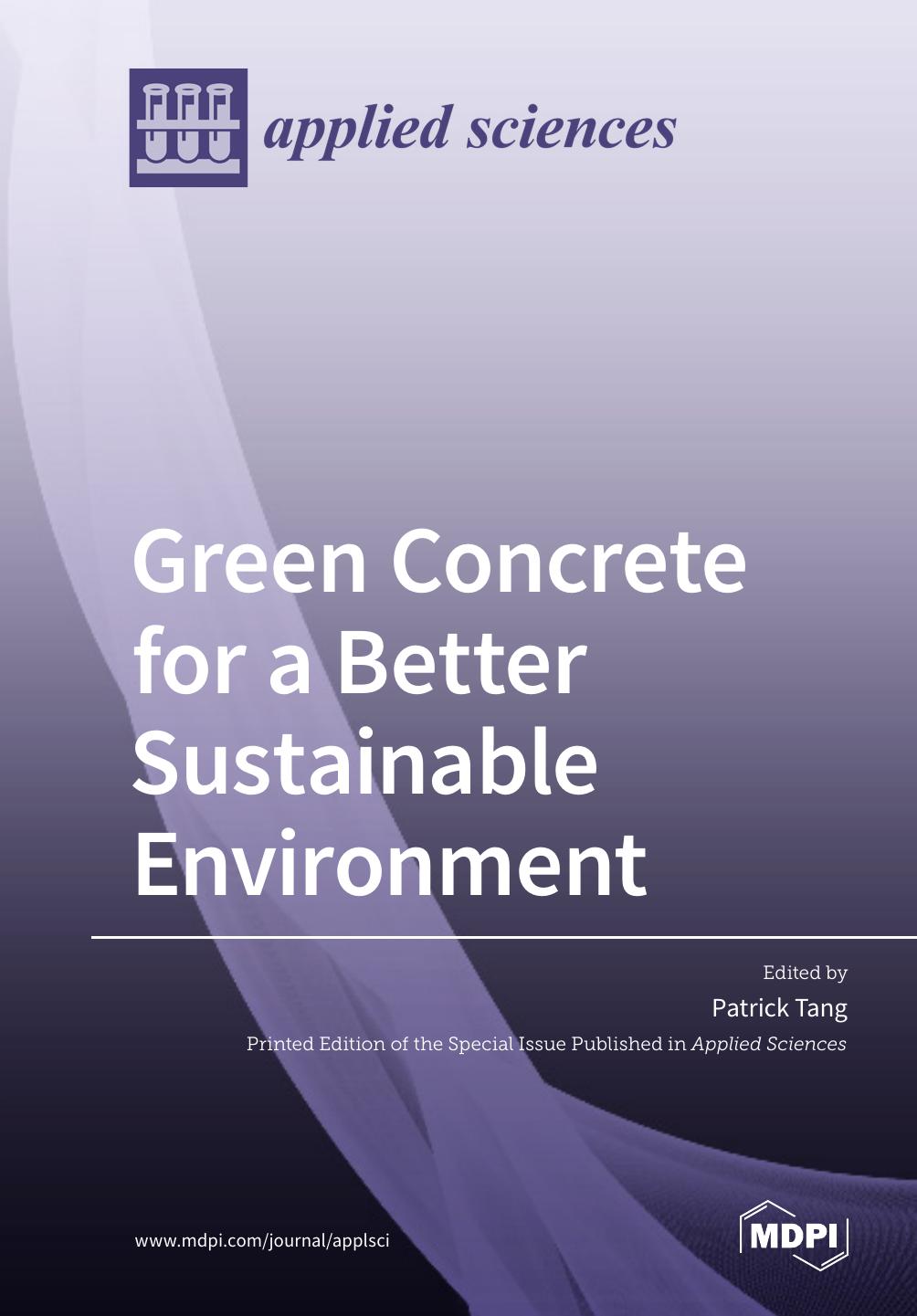 Green Concrete For A Better Sustainable Environment Patrick Tang