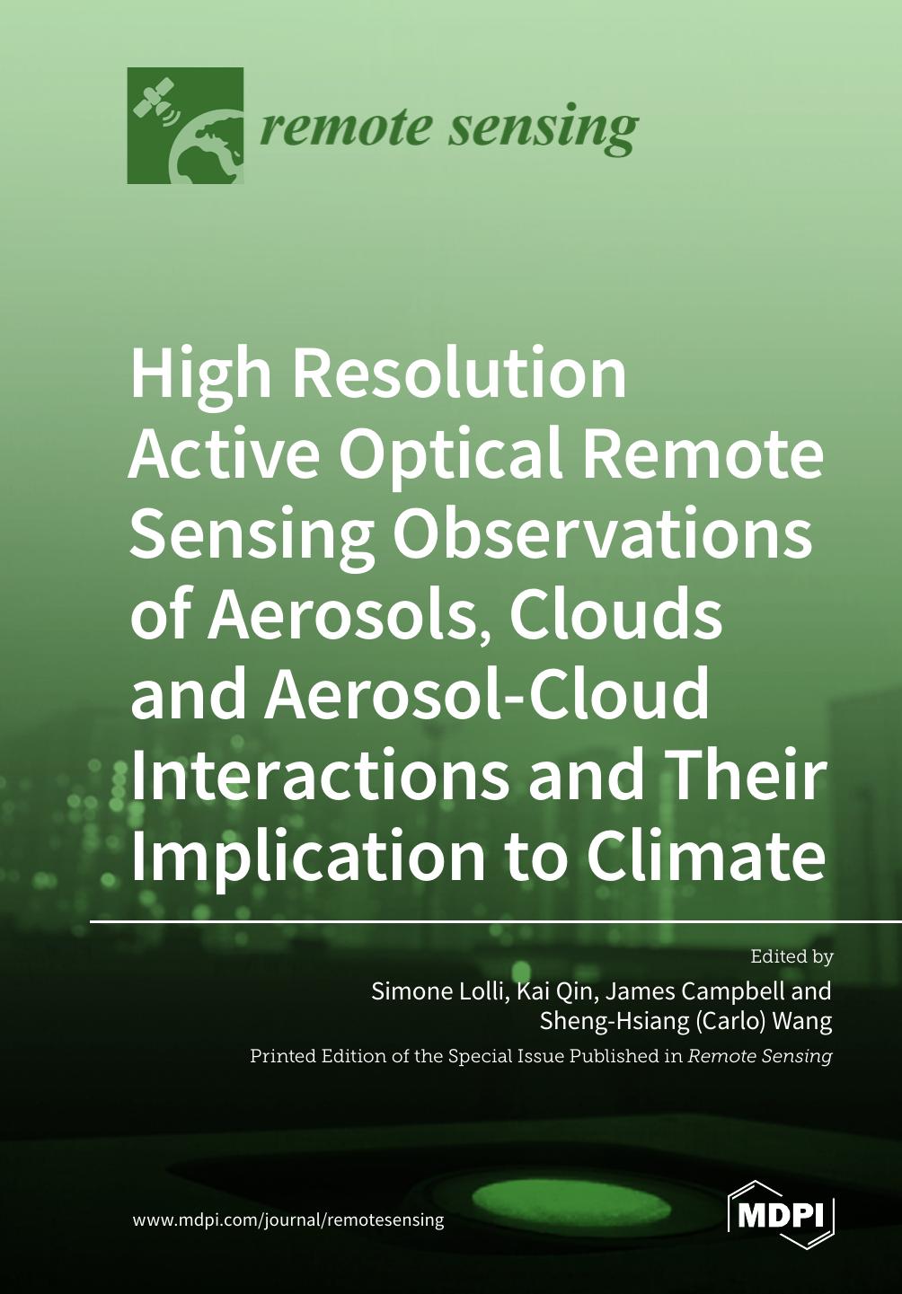 High Resolution Active Optical Remote Sensing Observations Of Aerosols Clouds And Aerosolcloud Interactions And Their Implication To Climate Simone Lolli