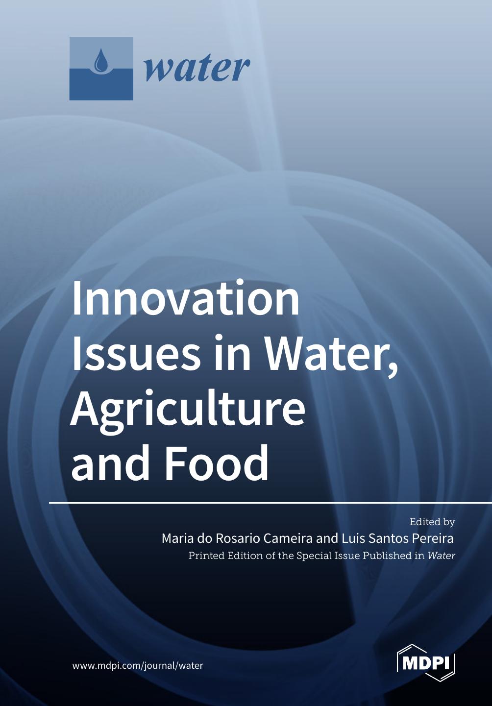 Innovation Issues In Water Agriculture And Food Maria Do Rosario Cameira