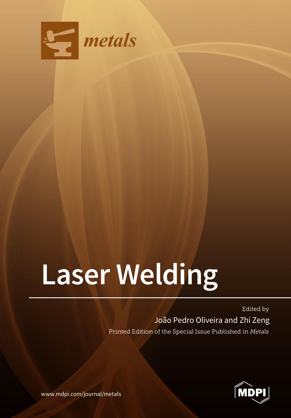 Laser Welding Joo Pedro Oliveira Zhi Zeng