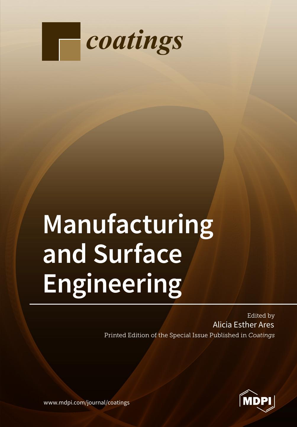 Manufacturing And Surface Engineering Alicia Ares