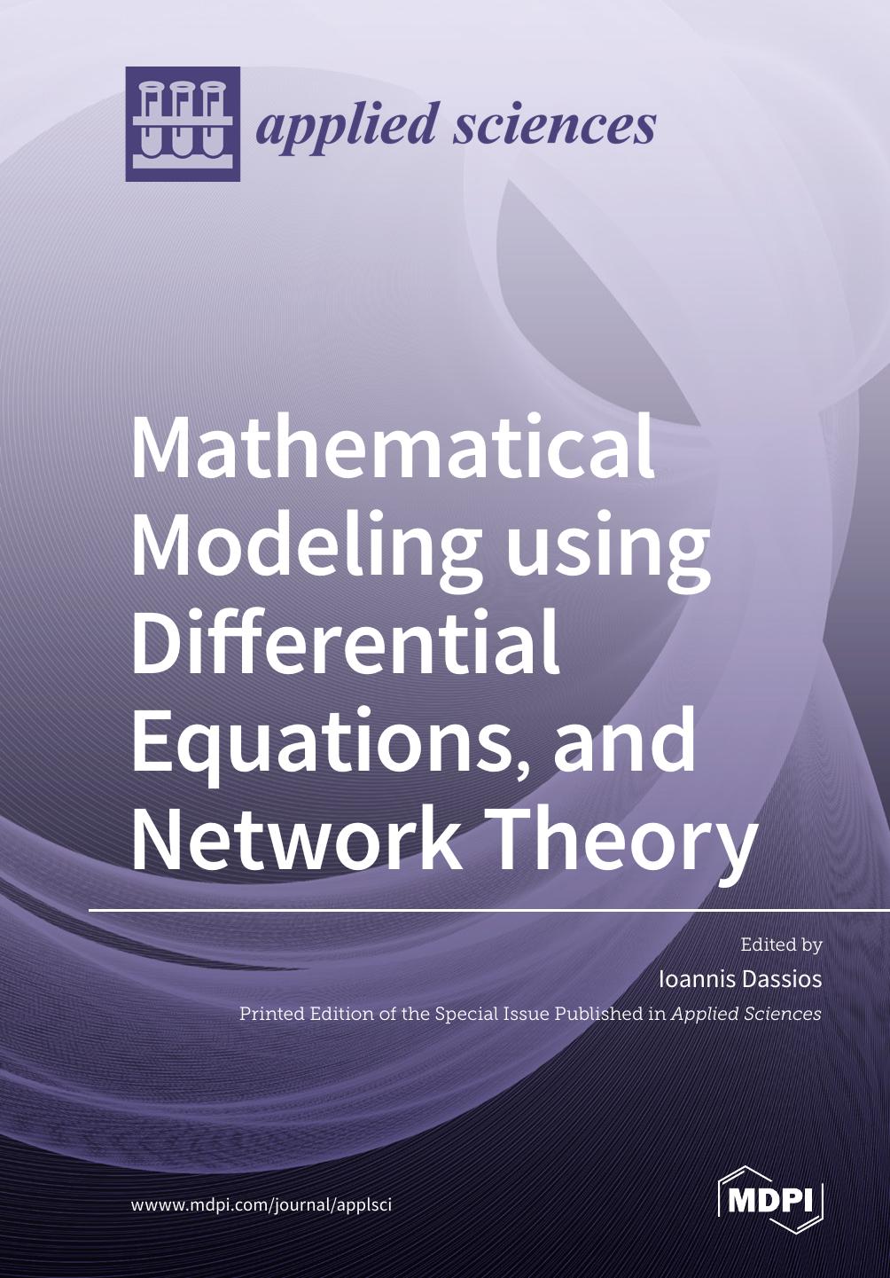 Mathematical Modeling Using Differential Equations And Network Theory Ioannis Dassios