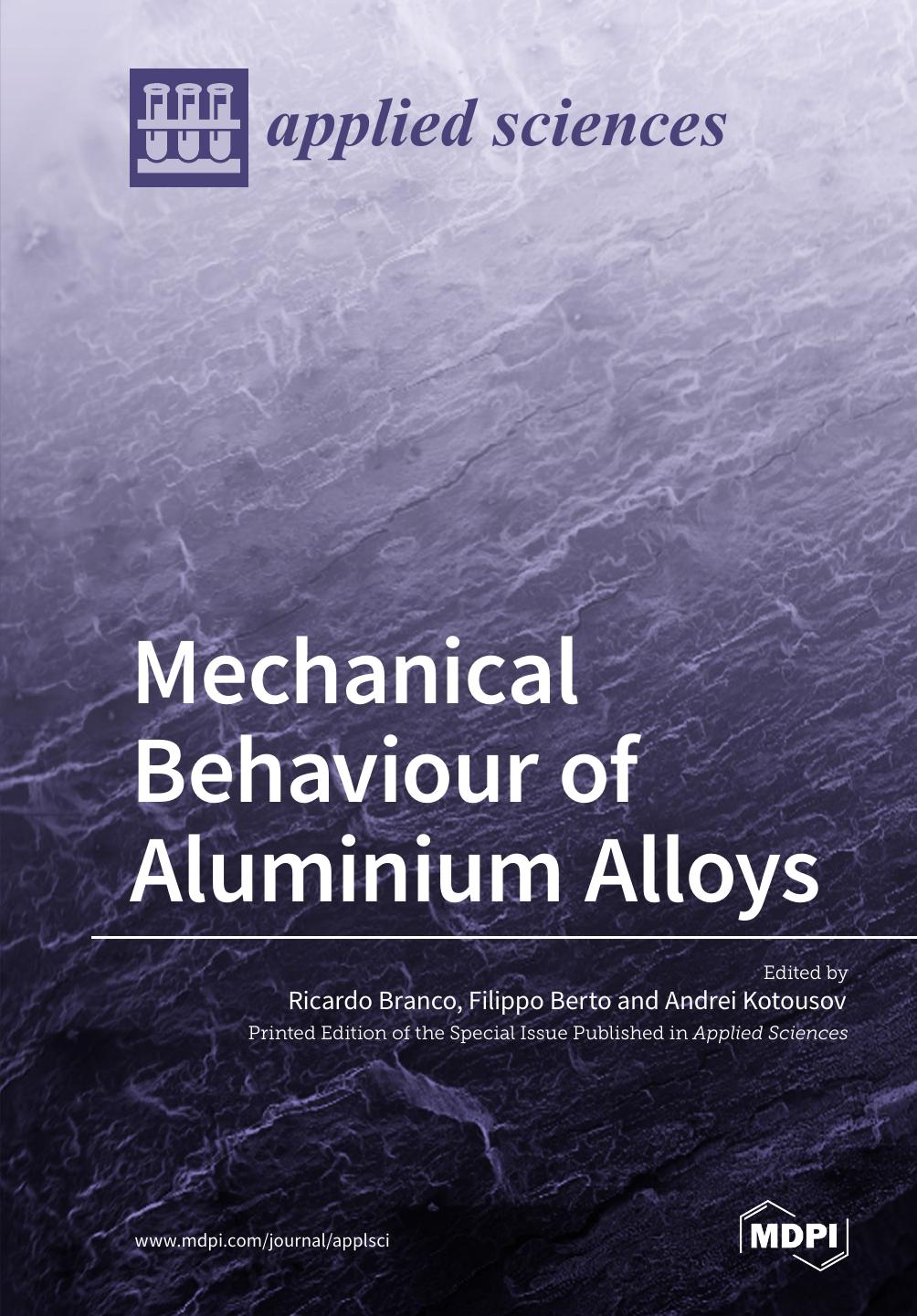 Mechanical Behaviour Of Aluminium Alloys Filippo Berto Ricardo Branco