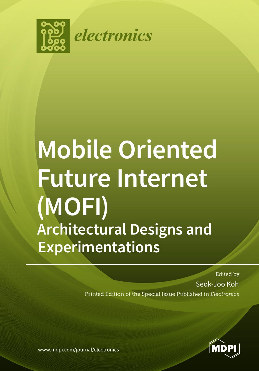 Mobile Oriented Future Internet Mofi Seokjoo Koh