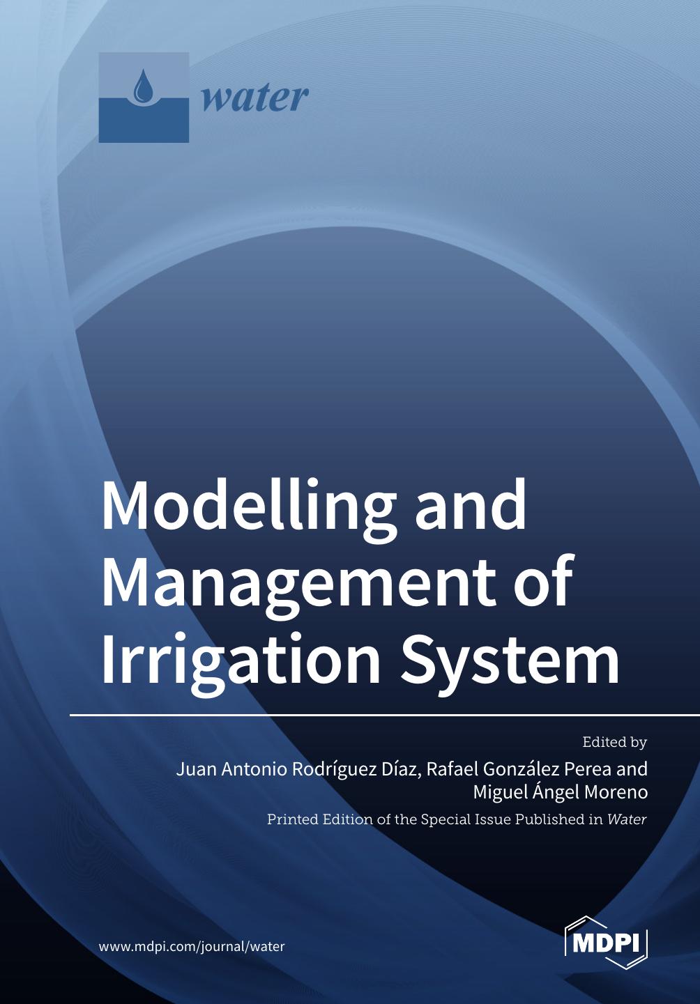 Modelling And Management Of Irrigation System Juan Antonio Rodrguez Daz