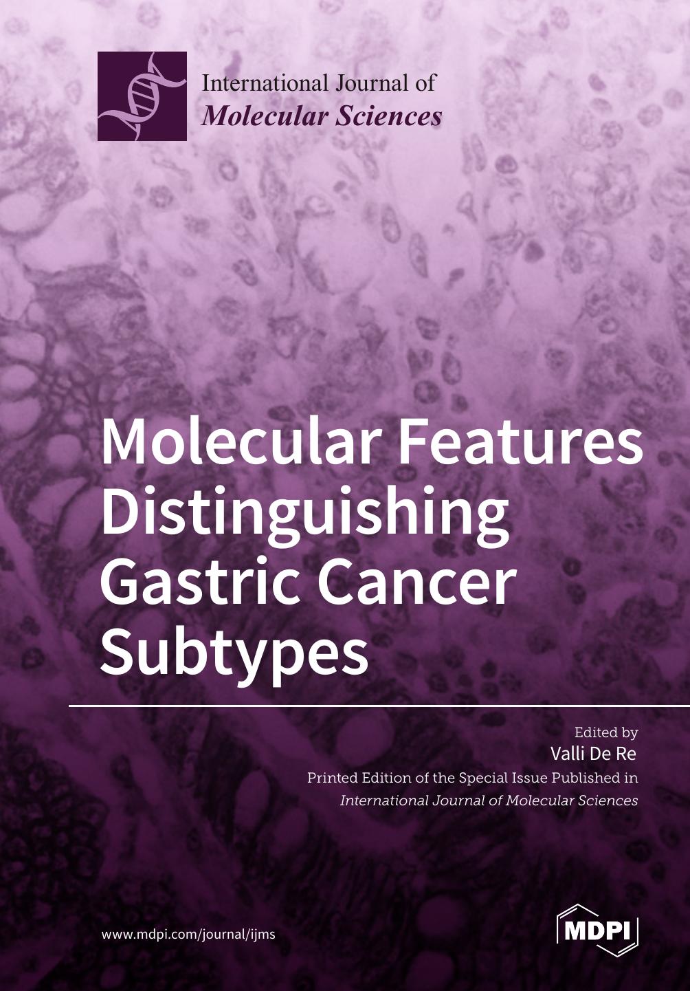 Molecular Features Distinguishing Gastric Cancer Subtypes Valli De Re