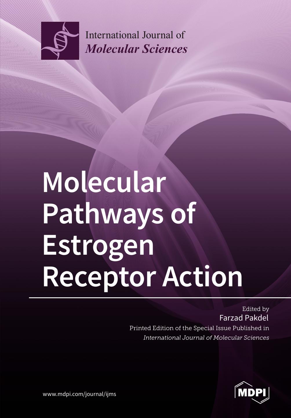 Molecular Pathways Of Estrogen Receptor Action Farzad Pakdel