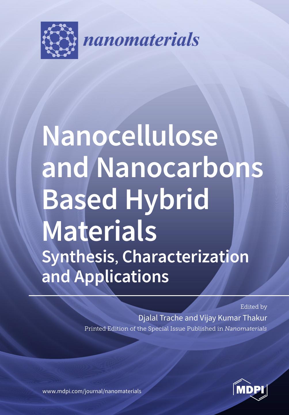 Nanocellulose And Nanocarbons Based Hybrid Materials Djalal Trache