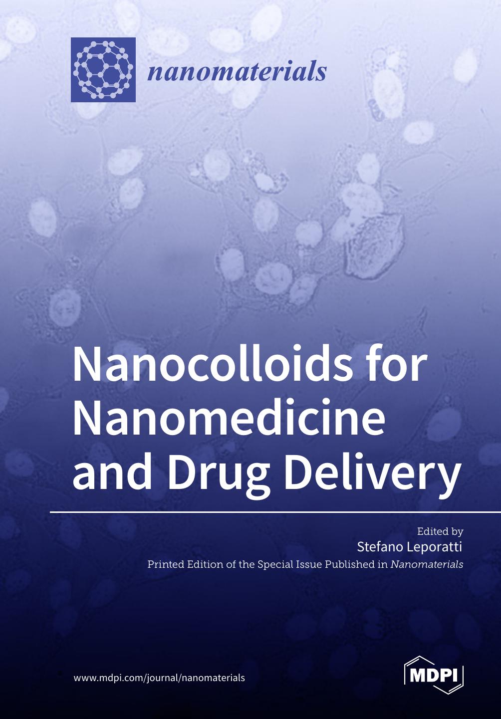 Nanocolloids For Nanomedicine And Drug Delivery Stefano Leporatti