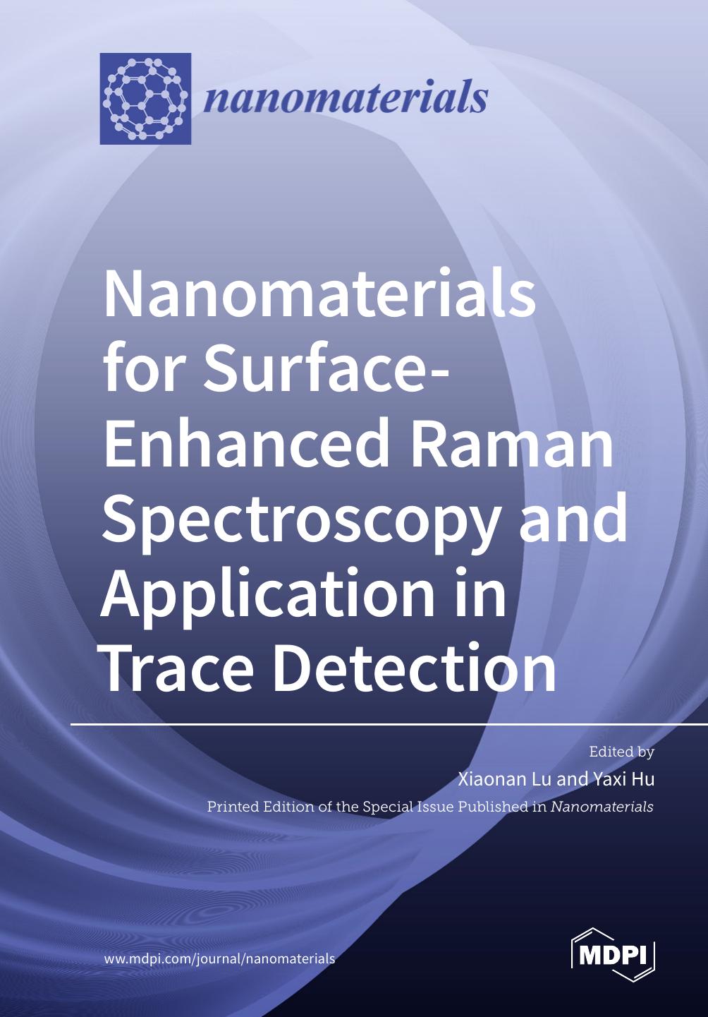 Nanomaterials For Surfaceenhanced Raman Spectroscopy And Application In Trace Detection Xiaonan Lu