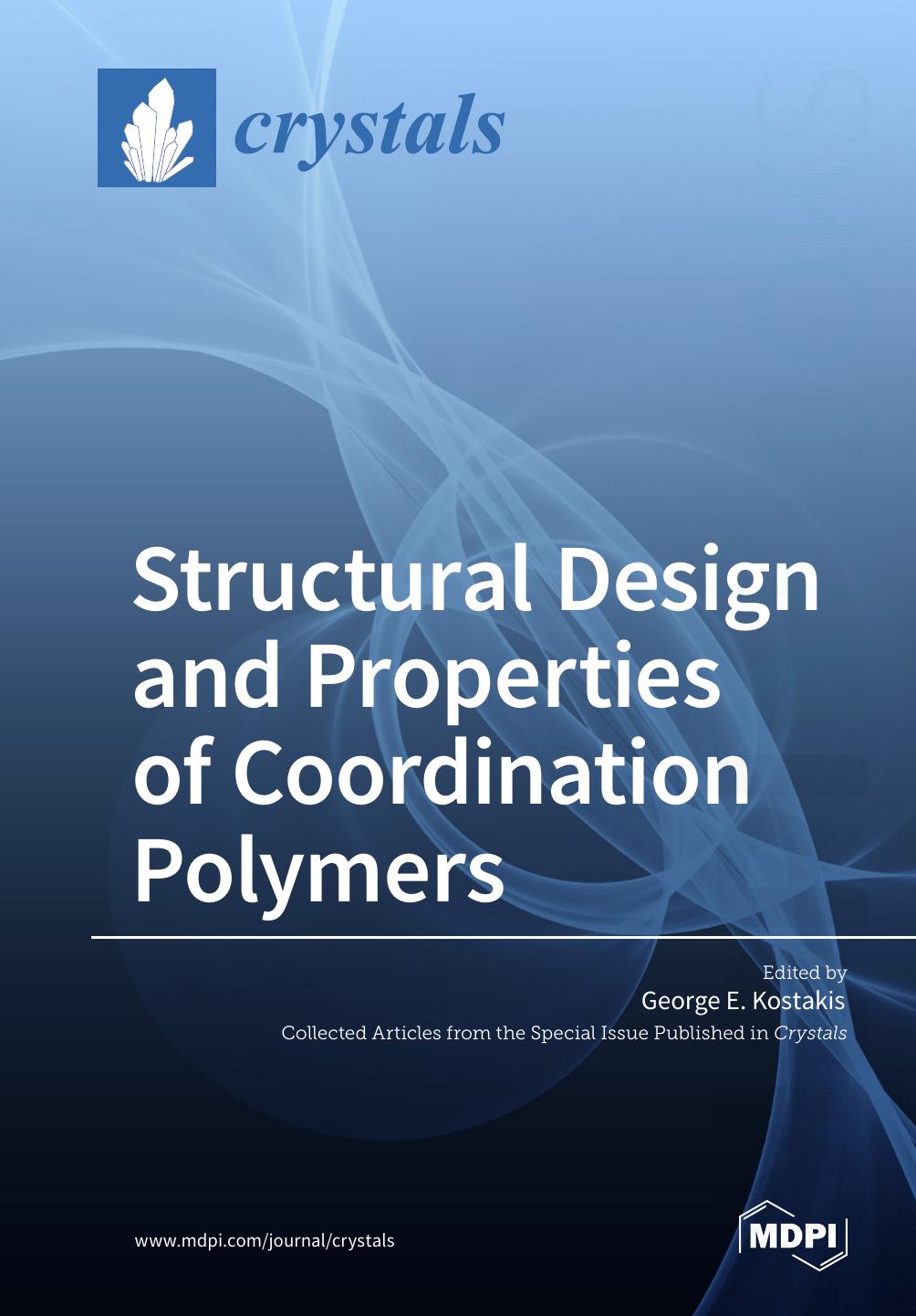 Structural Design And Properties Of Coordination Polymers George Kostakis