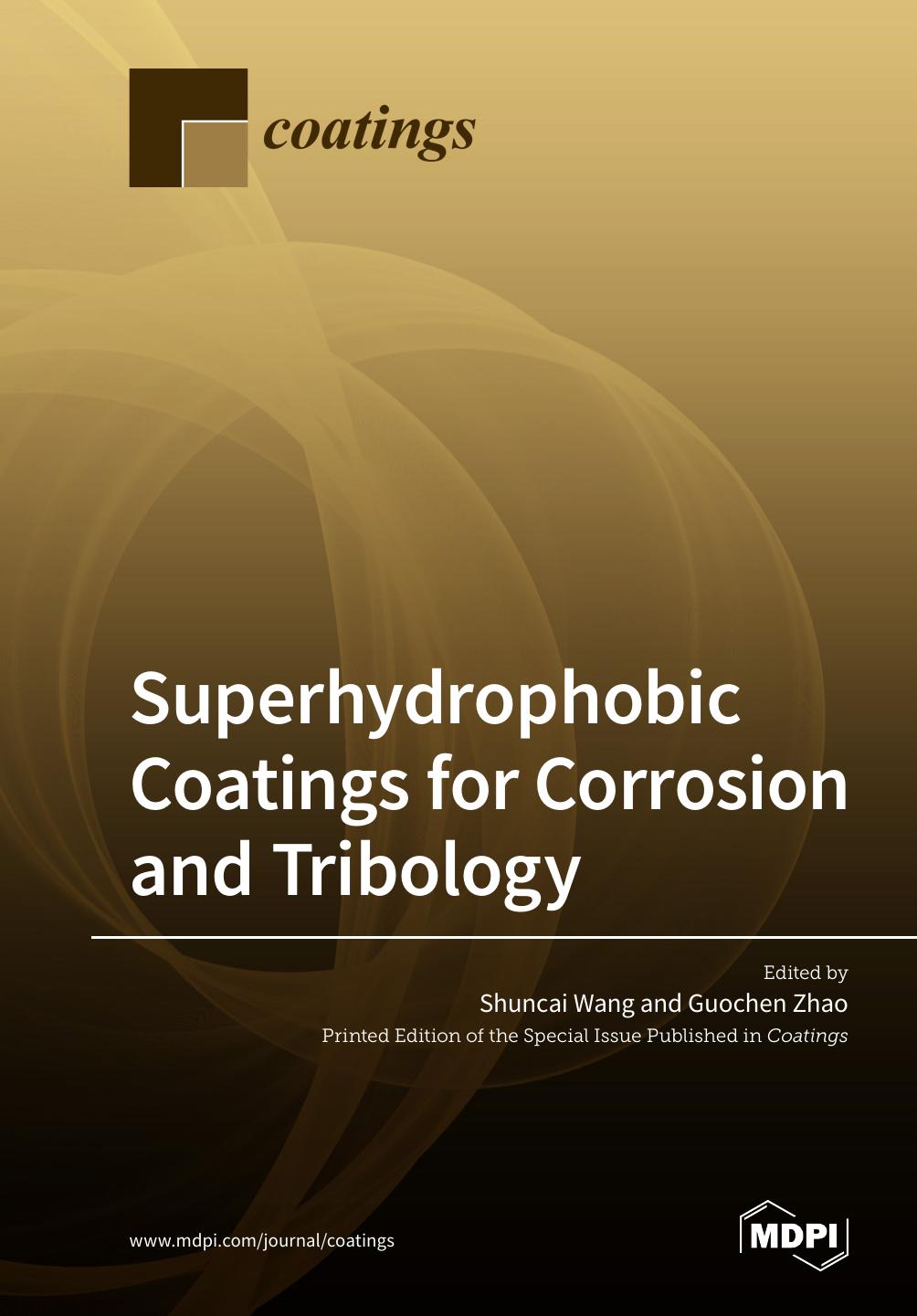 Superhydrophobic Coatings For Corrosion And Tribology Shuncai Wang