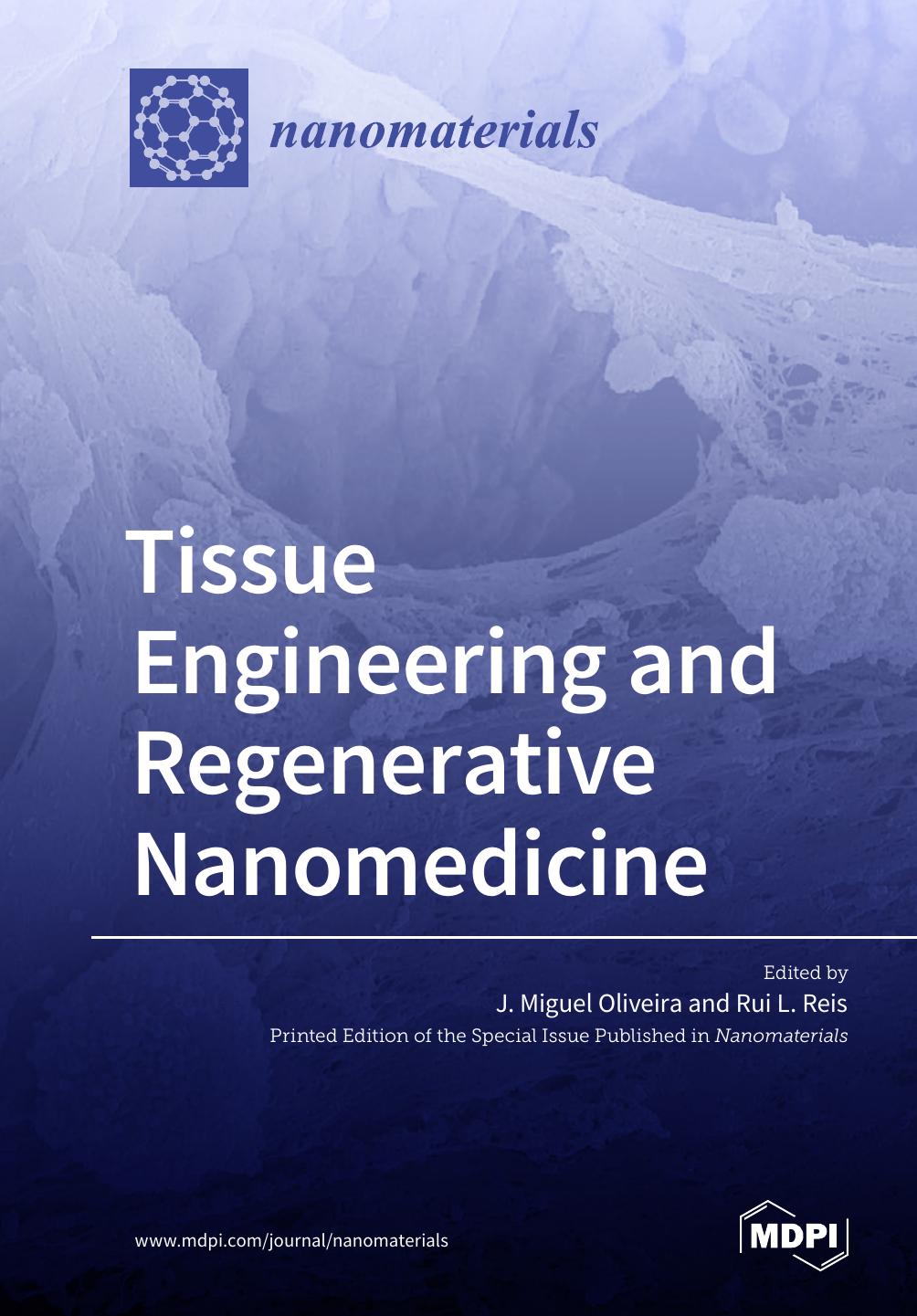 Tissue Engineering And Regenerative Nanomedicine Joaquim Miguel Oliveira