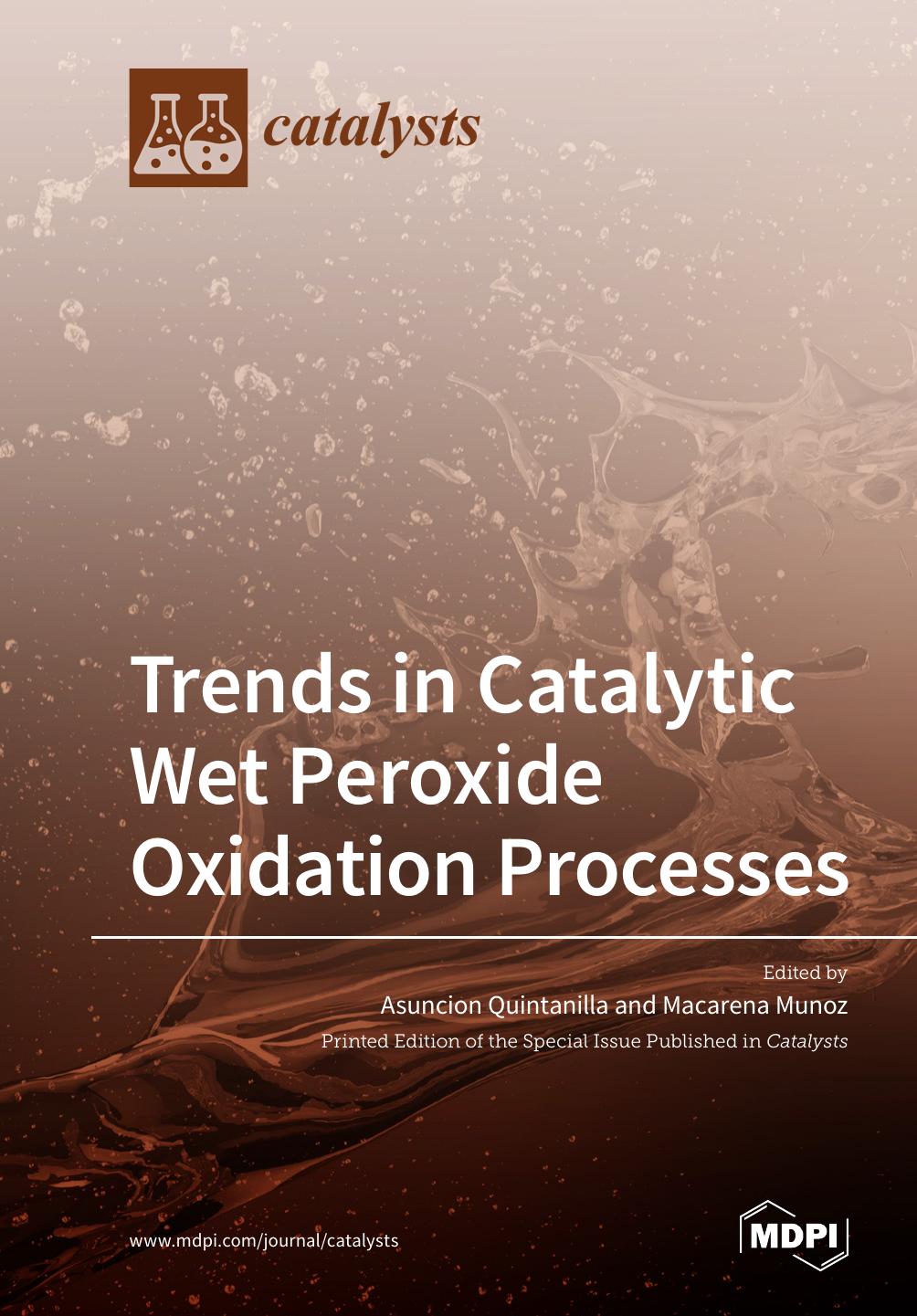 Trends In Catalytic Wet Peroxide Oxidation Processes Asuncion Quintanilla