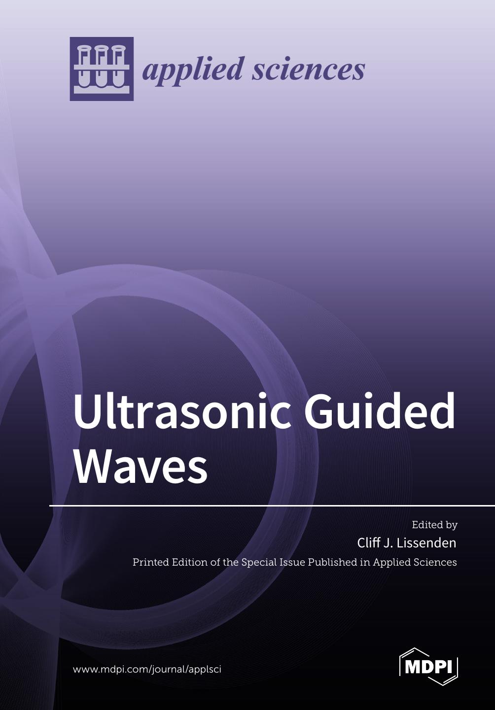 Ultrasonic Guided Waves Clifford J Lissenden