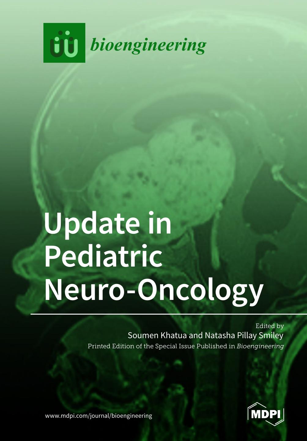 Update In Pediatric Neurooncology Soumen Khatua Natasha Pillay Smiley