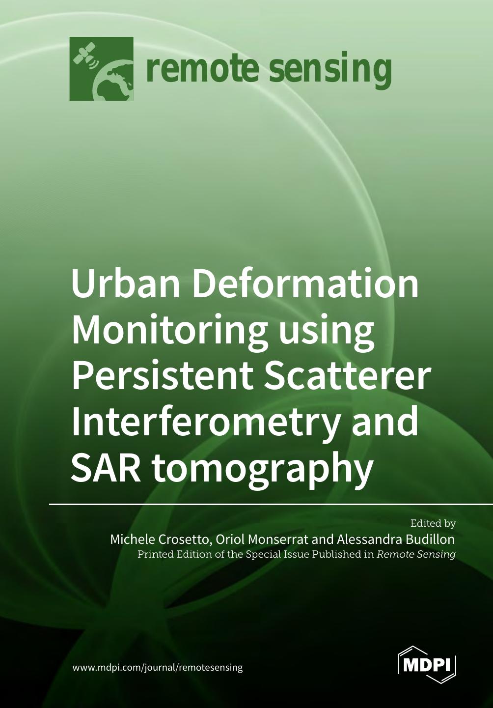 Urban Deformation Monitoring Using Persistent Scatterer Interferometry And Sar Tomography Michele Crosetto