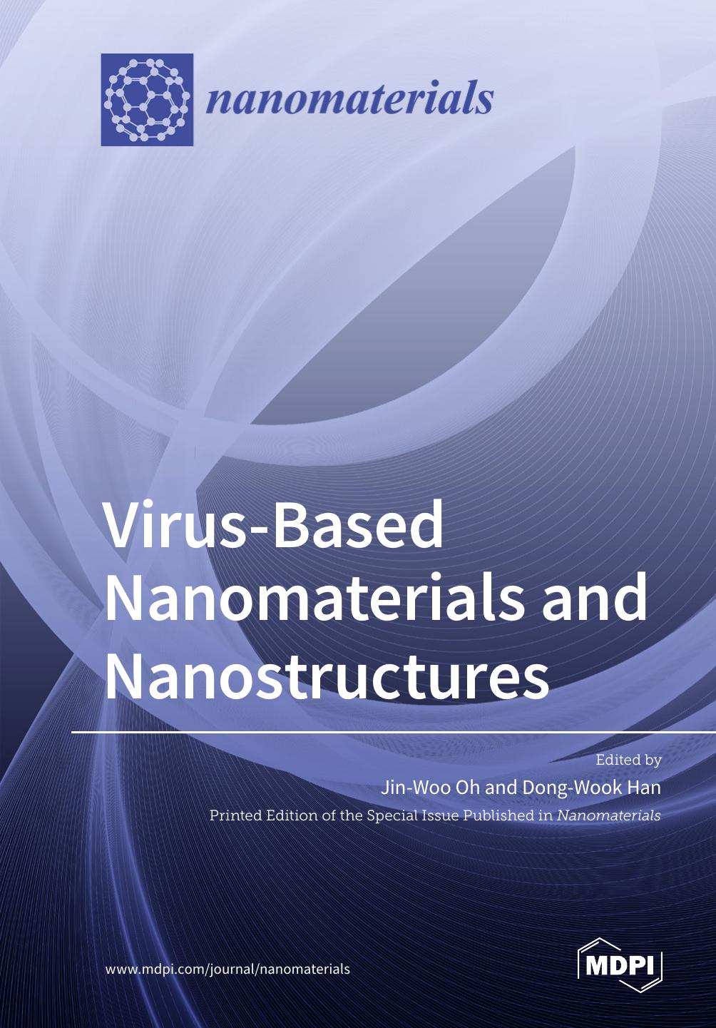 Virusbased Nanomaterials And Nanostructures Dongwook Han Jinwoo Oh