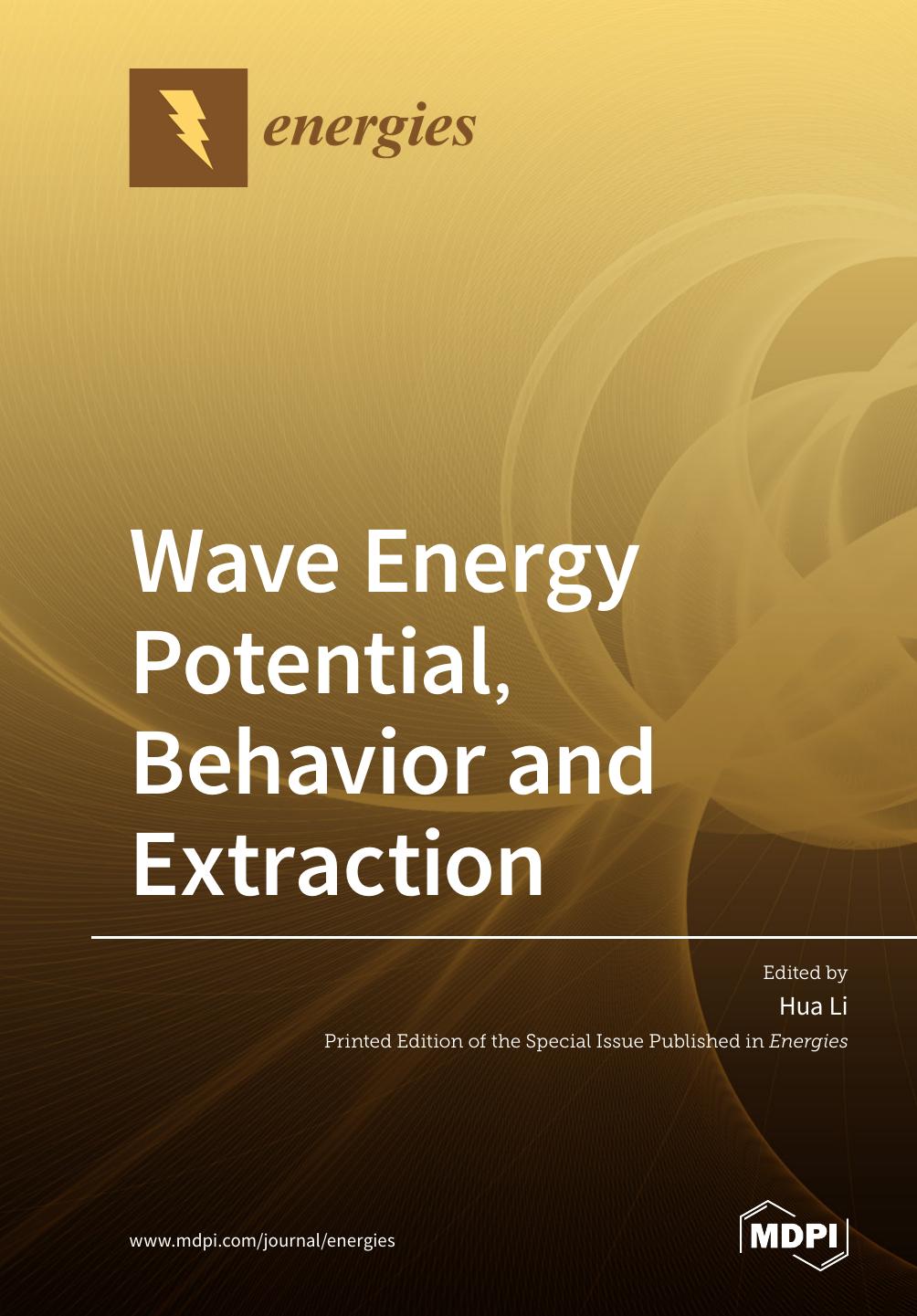 Wave Energy Potential Behavior And Extraction Hua Li