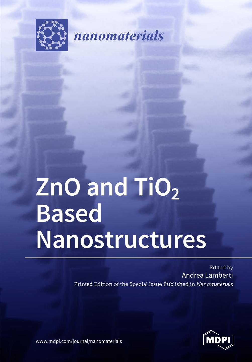 Zno And Tio2 Based Nanostructures Andrea Lamberti