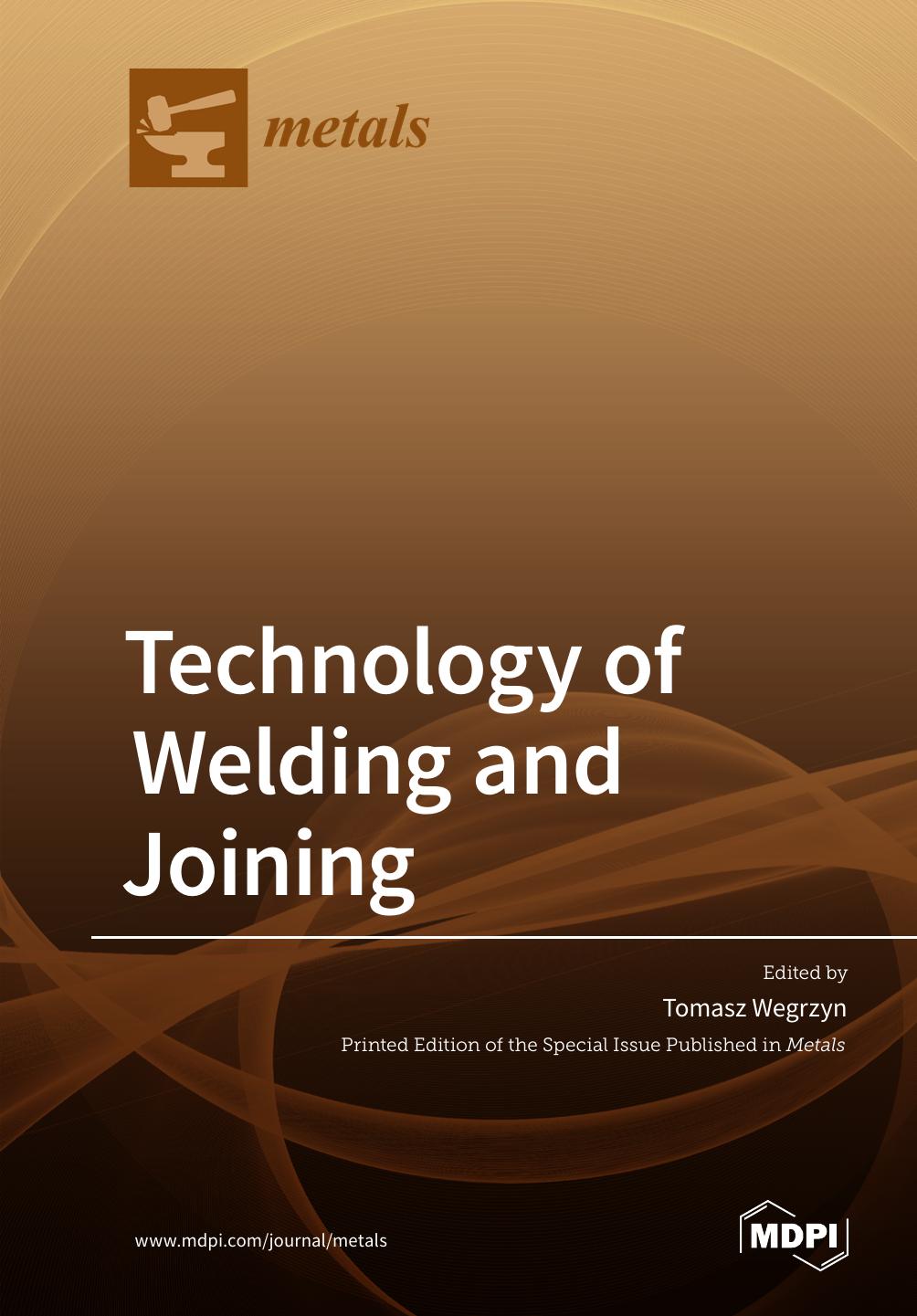 Technology Of Welding And Joining Tomasz Wgrzyn