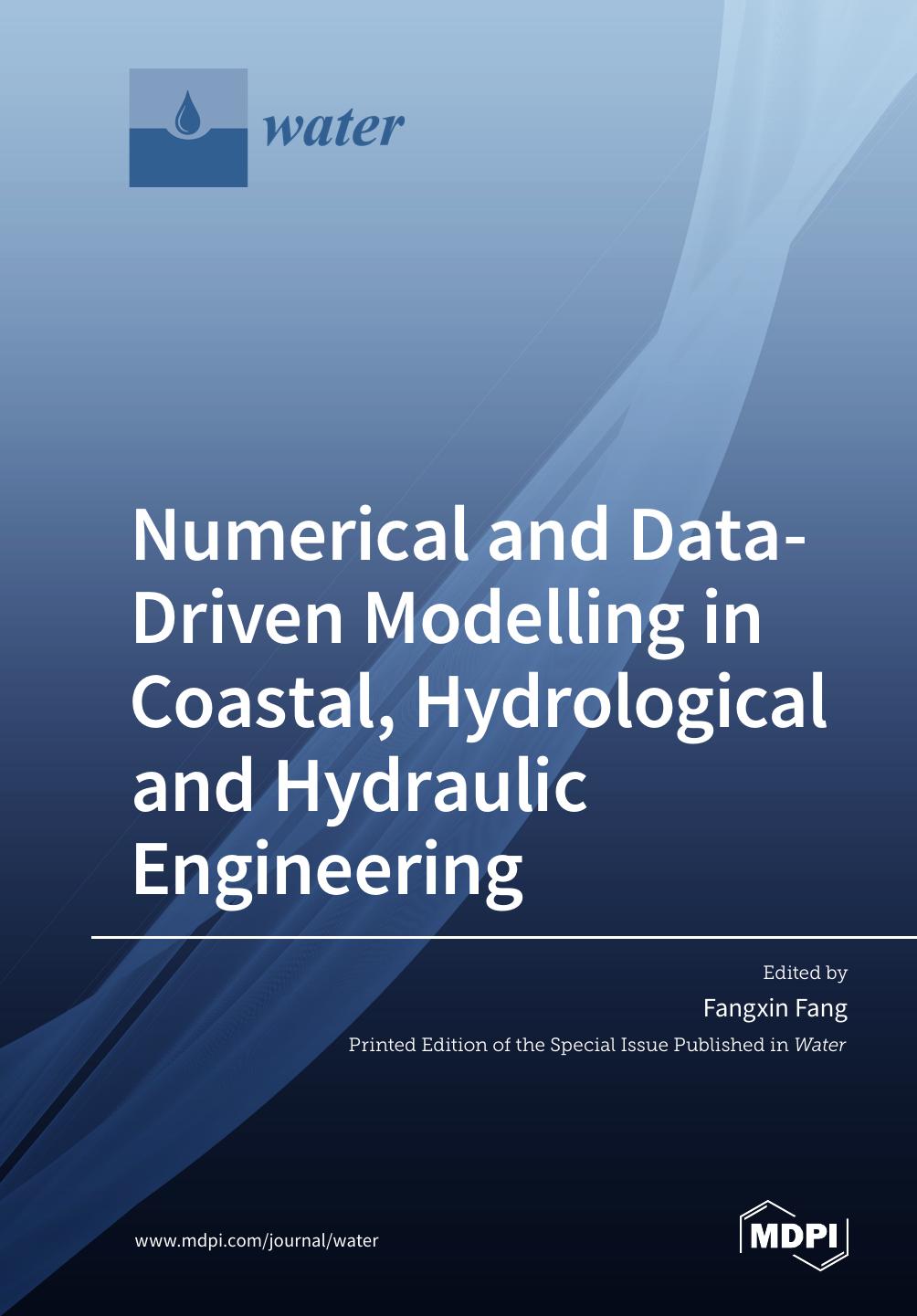 Numerical And Datadriven Modelling In Coastal Hydrological And Hydraulic Engineering Fangxin Fang