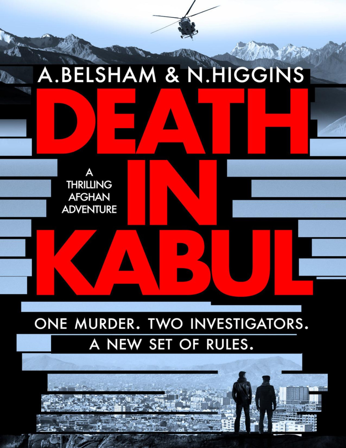 Death In Kabul A Thrilling Afghan Adventure The Mackenzie And Khan Series Book 1 Belsham
