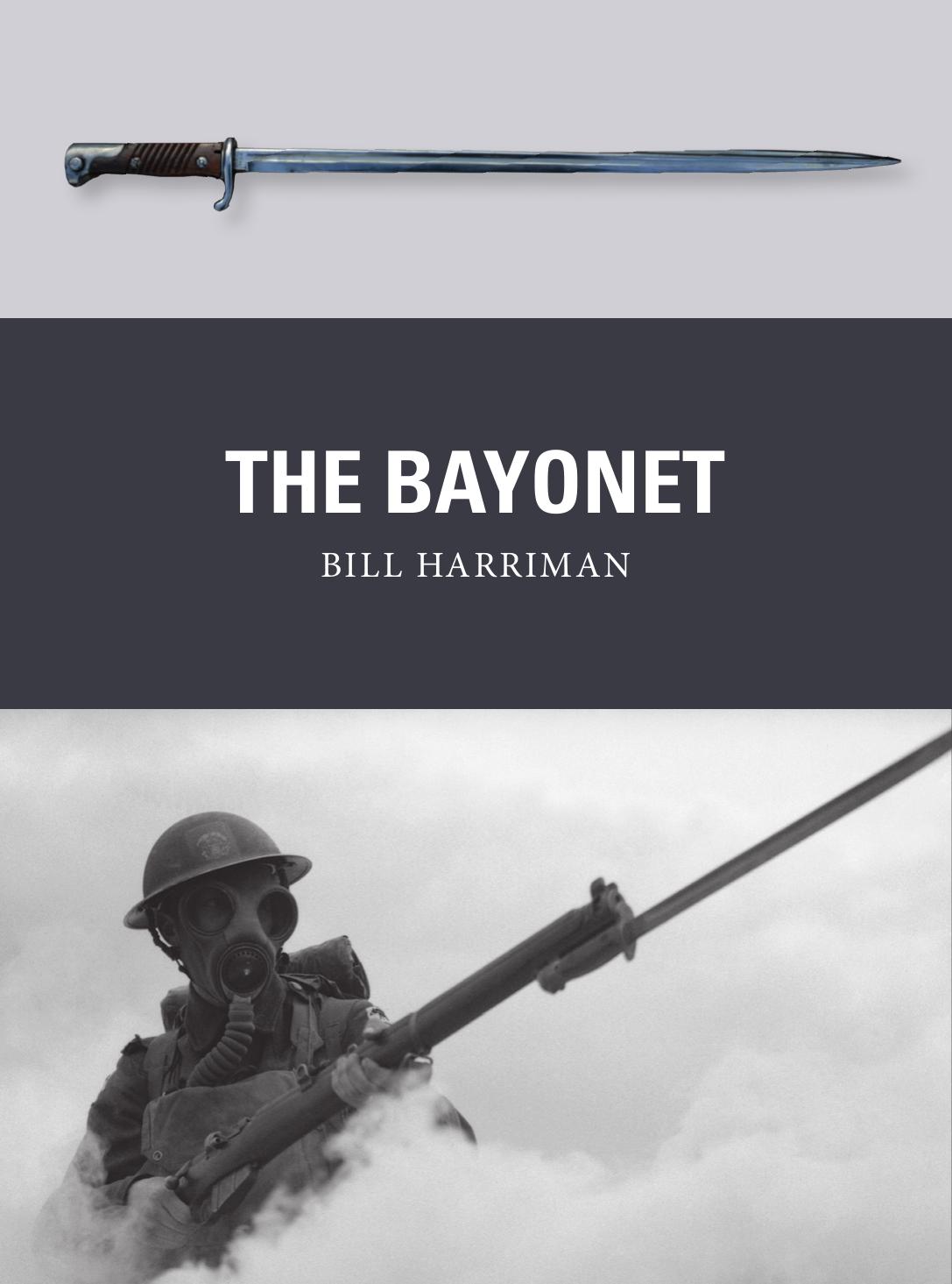 The Bayonet 1st Edition Bill Harriman