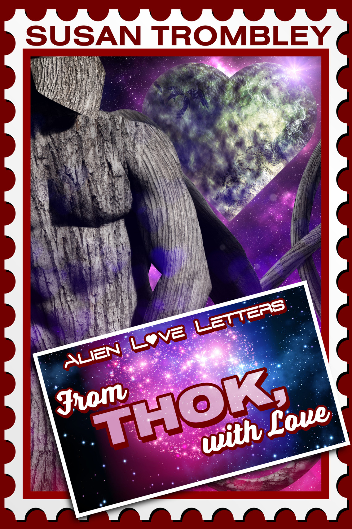 From Thok With Love Alien Love Letters Susan Trombley