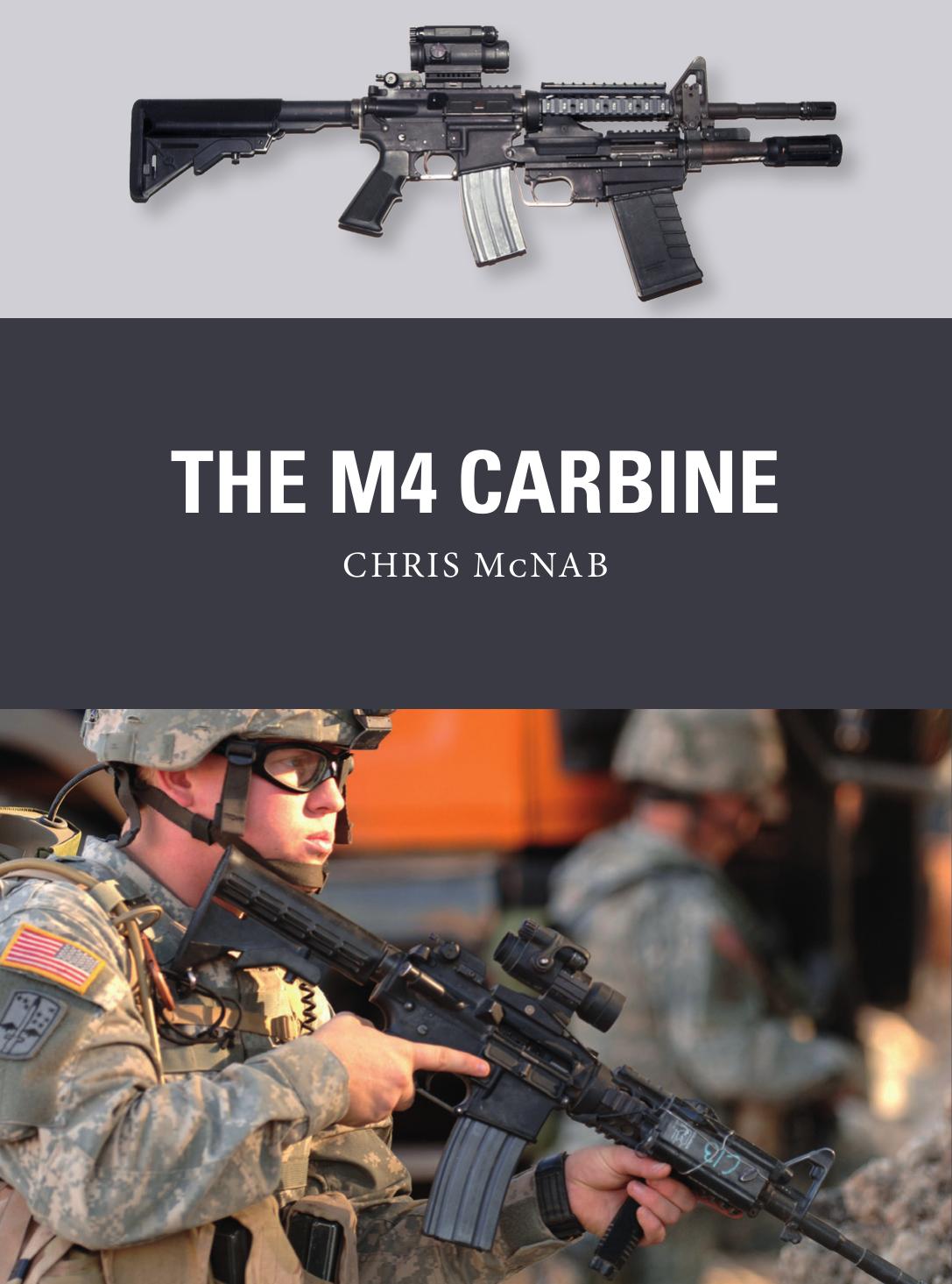 The M4 Carbine 1st Edition Chris Mcnab