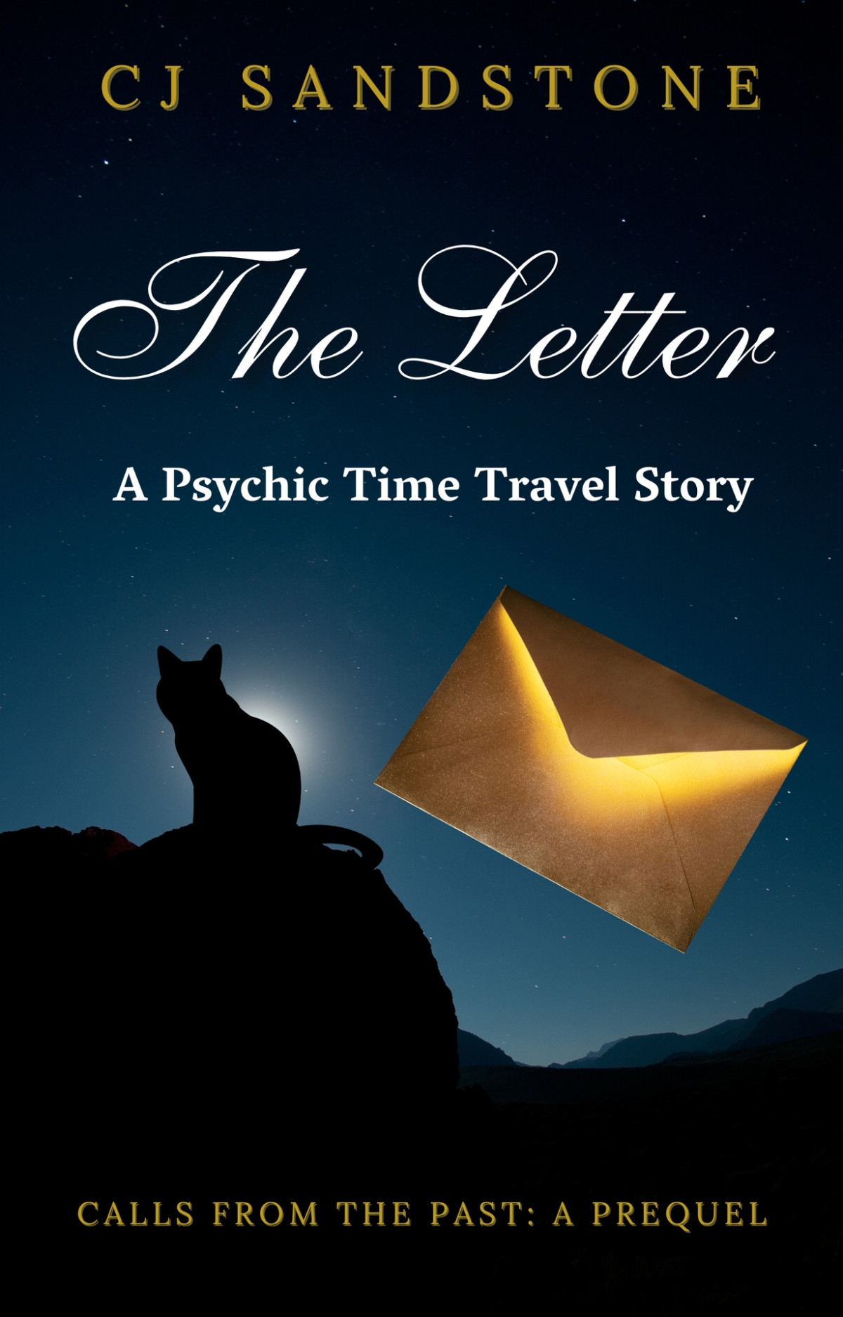 The Letter A Psychic Time Travel Story The Calls From The Past Prequel Cj Sandstone