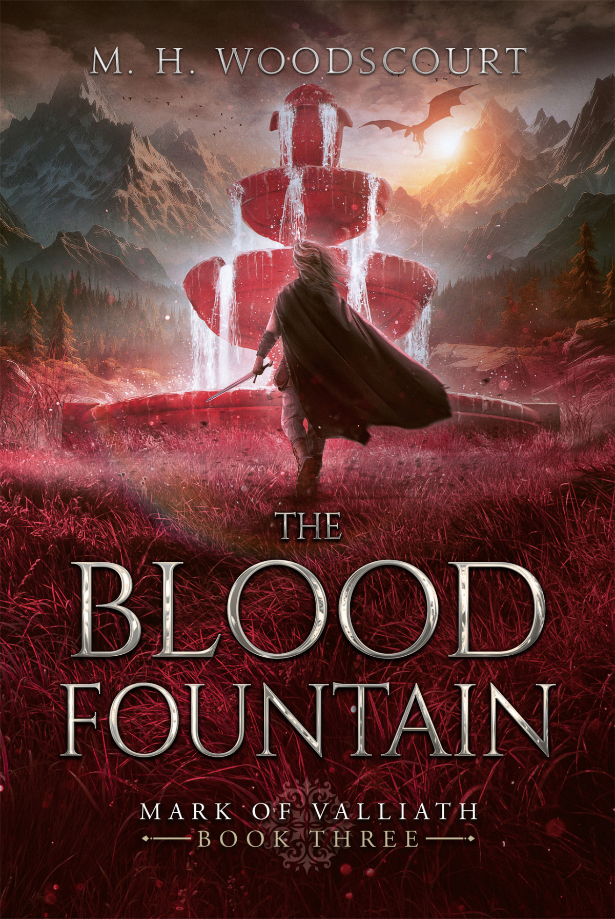 The Blood Fountain Mark Of Valliath Book 3 M H Woodscourt
