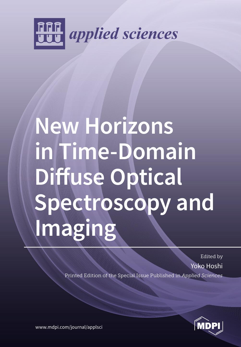New Horizons In Timedomain Diffuse Optical Spectroscopy And Imaging Yoko Hoshi