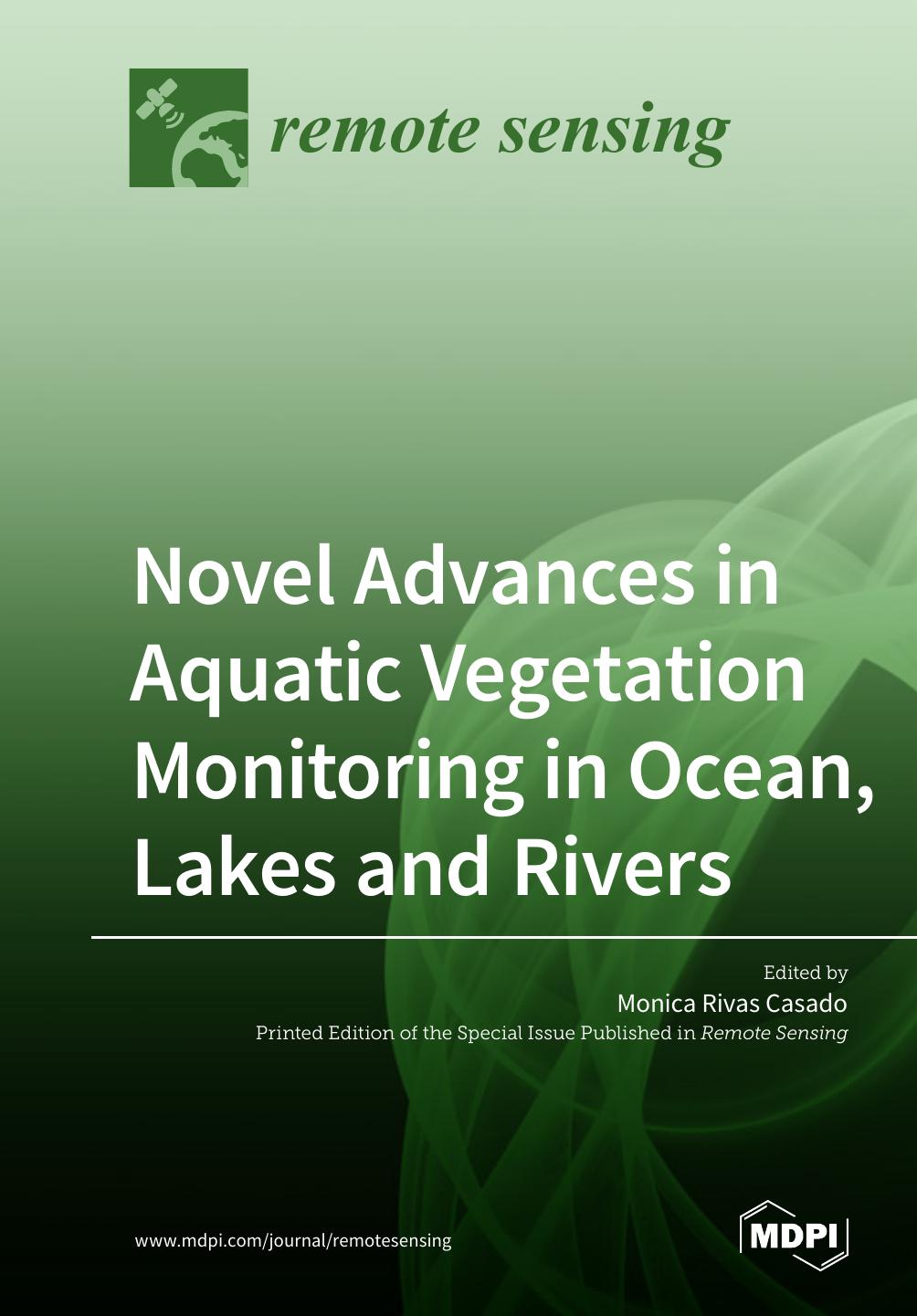 Novel Advances In Aquatic Vegetation Monitoring In Ocean Lakes And Rivers Monica Rivas Casado