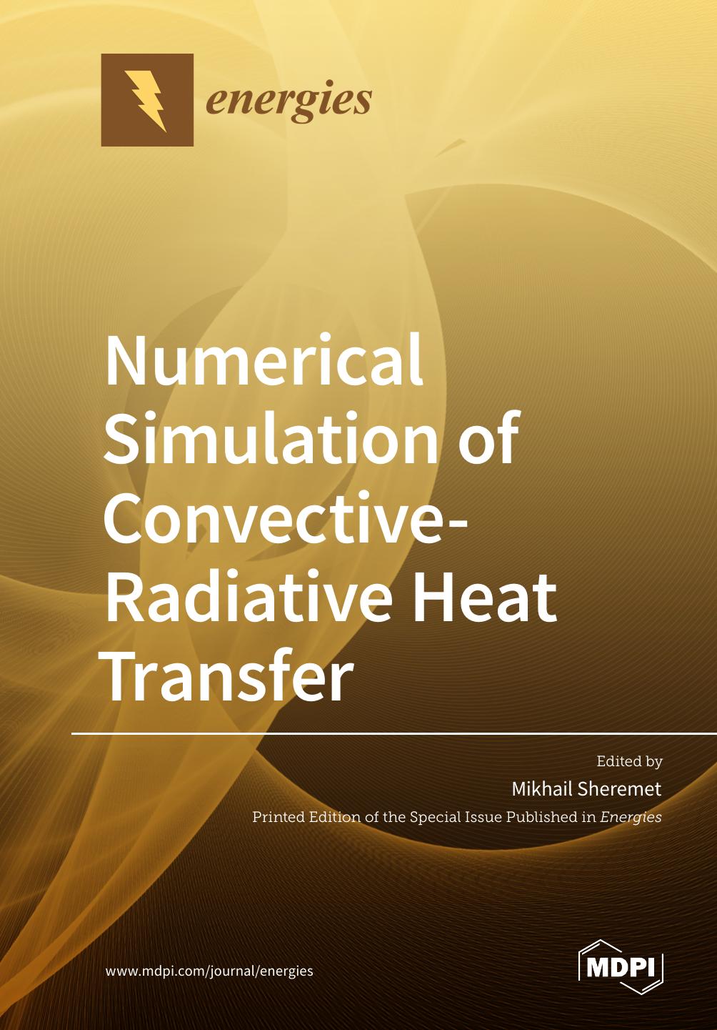 Numerical Simulation Of Convectiveradiative Heat Transfer Mikhail Sheremet