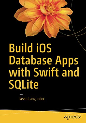 Build Ios Database Apps With Swift And Sqlite 1st Ed Languedoc