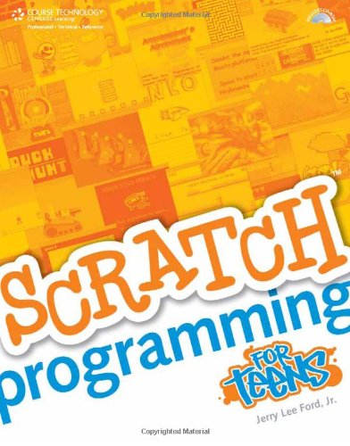 Scratch Programming For Teens 1st Edition Ford Jr Jerry Lee