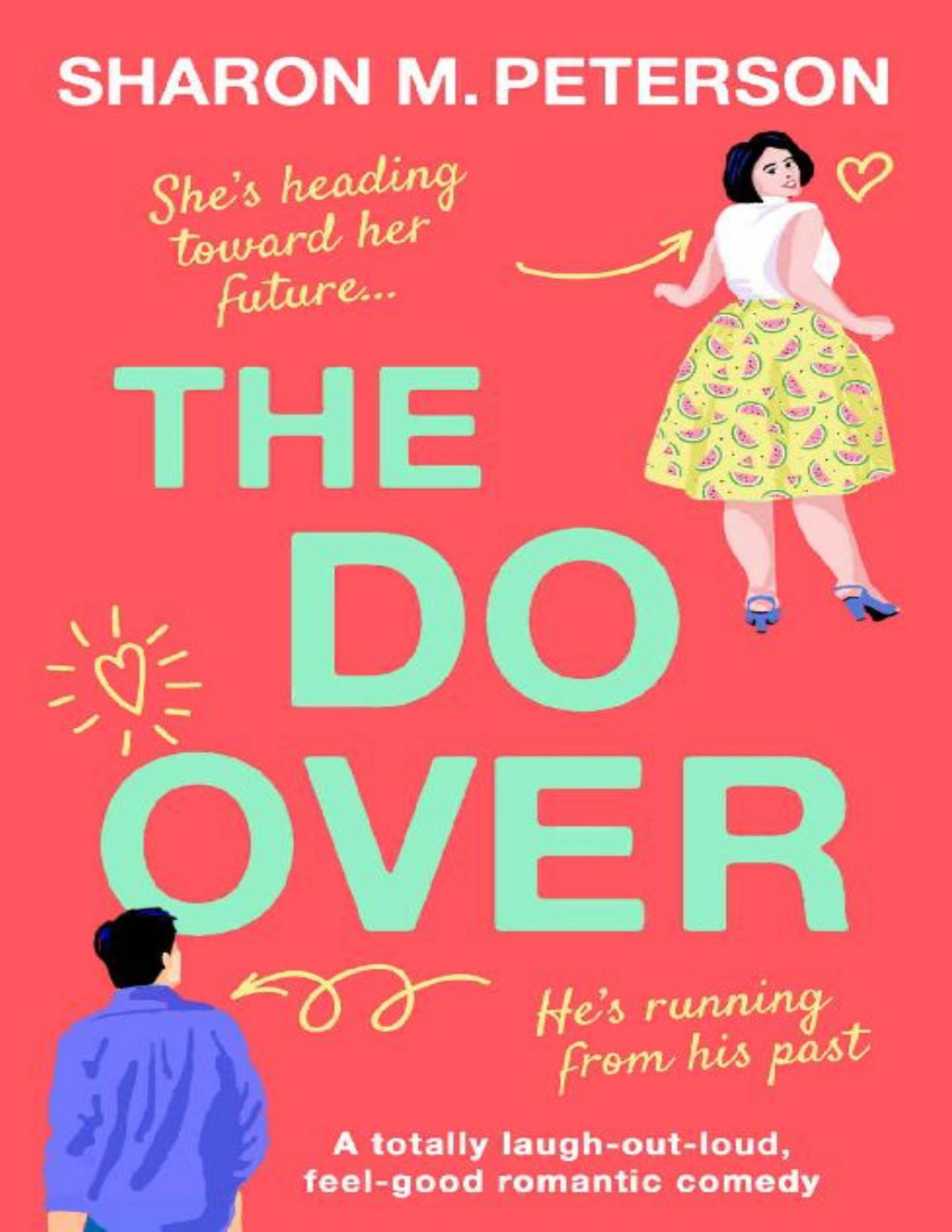 The Doover A Totally Laughoutloud Feelgood Romantic Comedy Sharon M Peterson