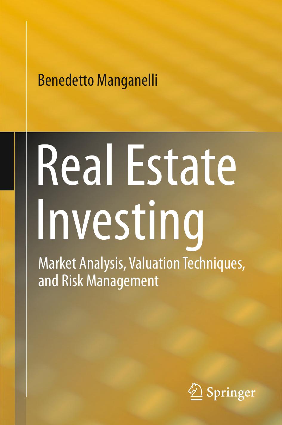 Real Estate Investing Market Analysis Valuation Techniques And Risk Management Benedetto Manganelli