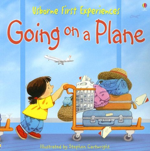 Going On A Plane First Experiences Civardi Anne