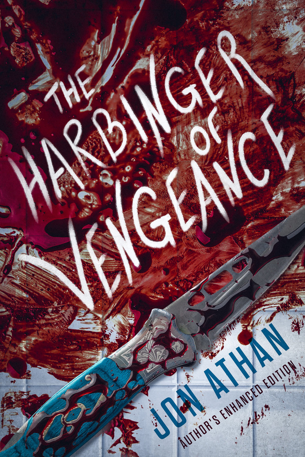 The Harbinger Of Vengeance Authors Enhanced Edition Athan Jon